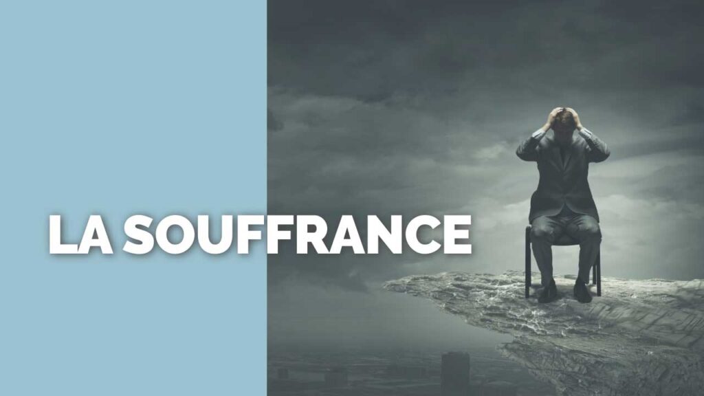 La souffrance