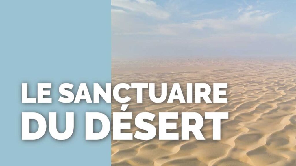 Le sanctuaire du désert