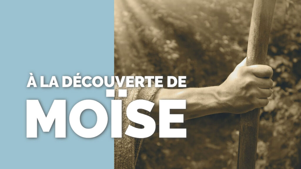À la découverte de Moïse - Séries Thématiques